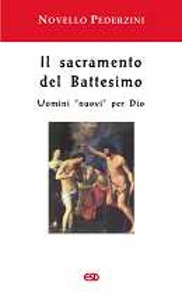 PEDERZINI NOVELLO, SACRAMENTO DEL BATTESIMO