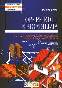 BRUNO STEFANO, Opere edili e bioedilizia
