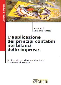 MARCHI LUCIANO, Applicazioni dei principi contabili nei bilanci