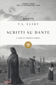 ELIOT THOMAS S, Scritti su Dante