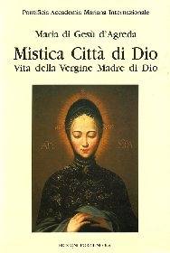 MARIA DI GESU, Mistica citt� di Dio vol.1