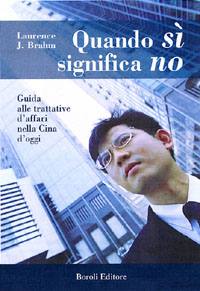BRAHM, Quando si significa no. Affari nella Cina d