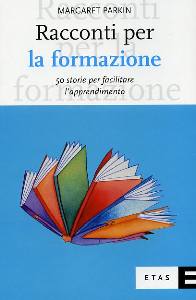 PARKIN MARGARET, Racconti per la formazione