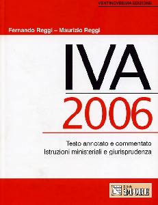 REGGI FERNANDO, Iva 2006. Testo annotato e commentato.