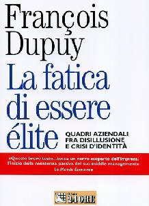 DUPUY FRAN�OIS, Fatica di essere elites