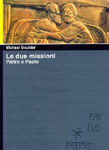 GOULDER MICHAEL, Le due missioni Pietro e Paolo