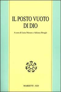 MURARO - SBROGIO, Il posto vuoto di Dio