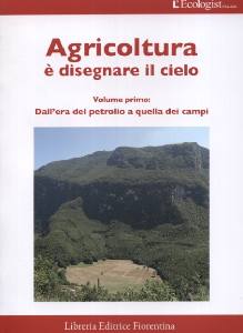 AA.VV., Agricoltura � disegnare il cielo Vol. 1�