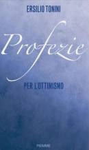 TONINI ERSILIO, Profezie per l
