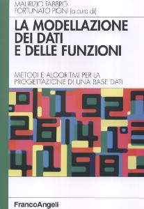 FABBRO - PIGNI, La modellazione dei dati e delle funzioni