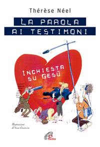 NEEL THERESE, La parola ai testimoni