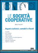 FRASCARELLI MARIO, Societ� cooperative.Aspetti civilistici, contabili