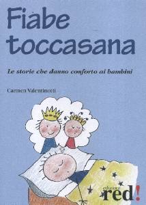 VALENTINOTTI CARMEN, Fiabe toccasana.