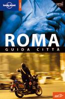 LONELY PLANET, Roma. Guida citt�