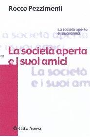 PEZZIMENTI ROCCO, La societ� aperta e i suoi amici
