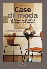 Bariller Marie, Case di moda - gli interni degli stilisti pi� famo