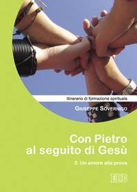 SOVERNIGO GIUSEPPE, Con Pietro al seguito di Ges�. 1� I passi decisivi