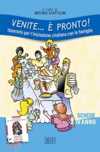 SCATTOLINI ANTONIO, Venite � pronto  Schede 4� anno (Venite con me)
