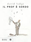 LODGE DAVID, Il prof � sordo