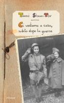 SHEM-TOV TAMI, Ci vediamo a casa, subito dopo la guerra