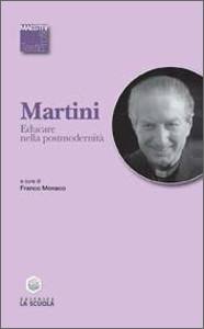 MARTINI CARLO MARIA, Educare nella postmodernit�