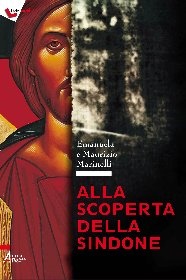 MARINELLI EMANUELA, Alla scoperta della Sindone
