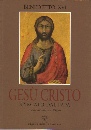 BENEDETTO XVI, Ges� Cristo spiegato dal papa