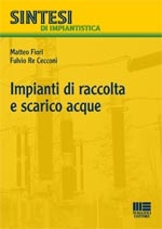FIORI - RE CECCONI, Impianti di raccolta e scarico acque