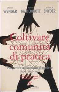 WENGER MCDERMOTT, Coltivare comunit� di pratica