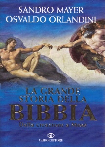 MAYER - ORLADINI, La grande storia della bibbia