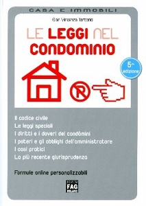 TORTORICI GIAN V., Leggi nel condominio. Giurisprudenza Casi pratici