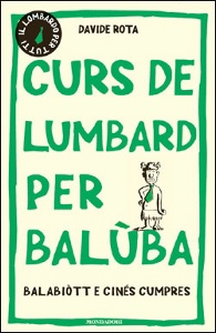 ROTA DAVIDE, Curs de lumbard per balu