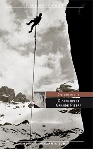 ARDITO STEFANO, Giorni della Grande Pietra