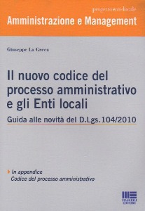 LA GRECA GIUSEPPE, Il nuovo codice del processo amministrativo