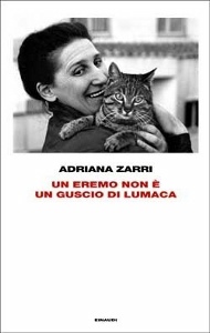 ZARRI ADRIANA, Un eremo non � un guscio di lumaca
