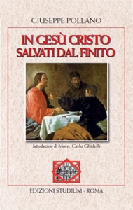 POLLANO GIUSEPPE, In Ges� Cristo salvati dal finito