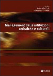 CAR�-SALVEMINI (C.), Management delle istituzioni artistiche  culturali