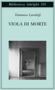 Landolfi Tommaso, viola di morte