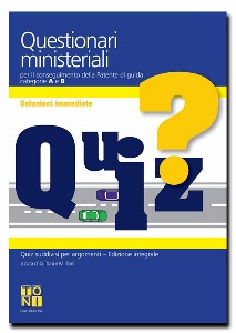 G.Toni, M.Toni, Questionari ministeriali Patente di guida A e B