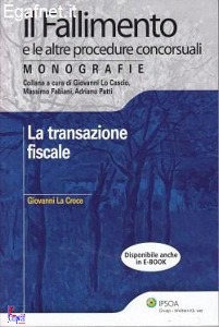 LA CROCE GIOVANNI, La transazione fiscale