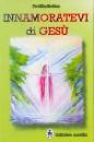 FAVILLADIELIOS, Innamoratevi di Ges�