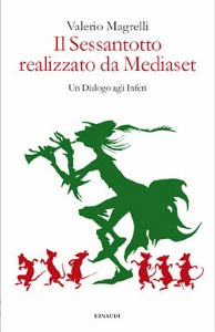 MAGRELLI VALERIO, Il sessantotto realizzato da Mediaset