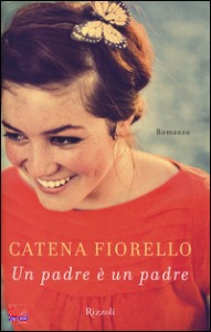Fiorello Catena, Un padre � un padre