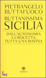 Pietrangelo Buttafuo, Buttanissima sicilia. Dall