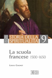 Cognet Louis, Storia della spiritualit�. vol. 9