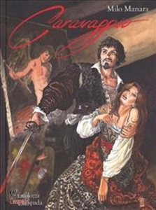 MANARA MILO, Caravaggio vol 1�