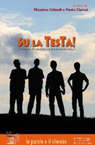 ORLANDI-CIAMPI /ED, Su la testa