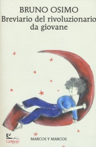 OSIMO BRUNO, Breviario del rivoluzionario da giovane