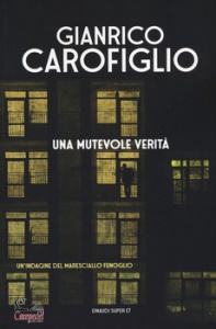 CAROFIGLIO GIANRICO, Una mutevole verit�