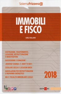 DELLADIO CARLO, Immobili e fisco 2018